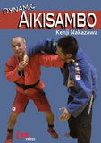 Dynamic Aikisambo DVD with Kenji Nakazawa