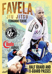 Half Guard & X Guard Passes - Fernando Terere - Favela Jiu Jitsu Guard Passing 3 DVD Box Set