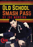 オールド スクール スマッシュ パス by ジョー・モレイラ DVD