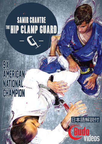 The Hip Clamp Guard DVD by Samir Chantre
