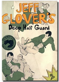 Jeff Glover's Deep Half Guard 6 Volume DVD Set 7